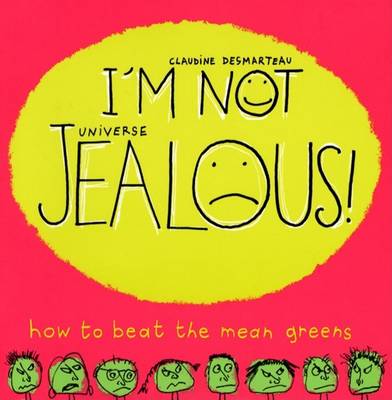 I'm Not Jealous!: How to Beat the Green Means