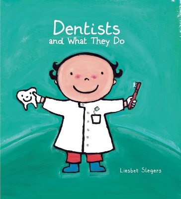 Dentists and What They Do    