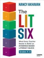 The Lit Six: What Every Teacher Needs to Build an Evidence-Based Literacy Block