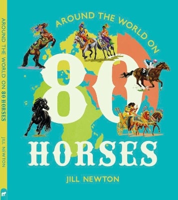 Around The World On 80 Horses