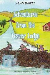 Adventures from the Beaver Lodge