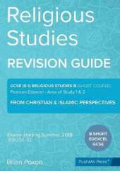 Religious Studies (short course): Area of Study 1 & 2: From Christian & Islamic Perspectives: GCSE Edexcel Religious Studies B (9-1)