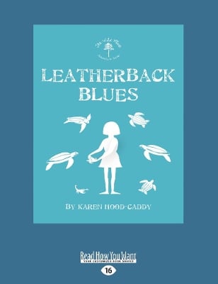 Leatherback Blues: The Wild Place Adventure Series