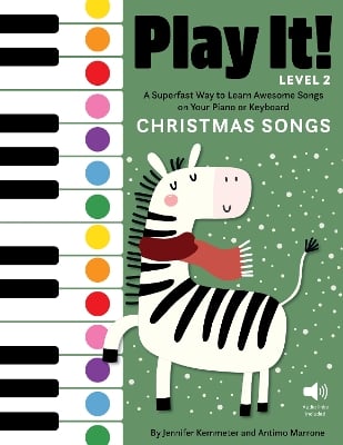 Play It! Christmas Songs for Piano (Level 2): A Superfast Way to Learn Awesome Songs on Your Piano or Keyboard