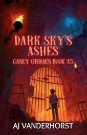 Dark Sky's Ashes: Casey Grimes #3.5