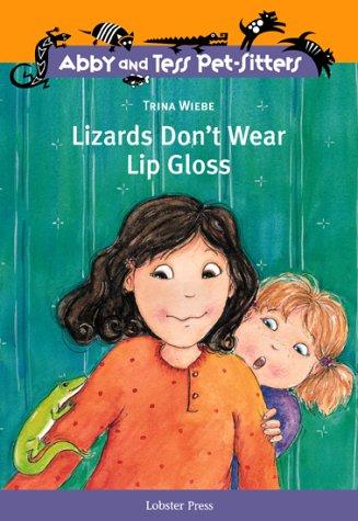Lizards Don't Wear Lip Gloss