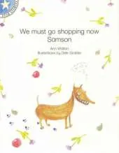We Must Go Shopping Now, Samson