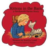Kittens in the Barn: A Patchwork Farms Story