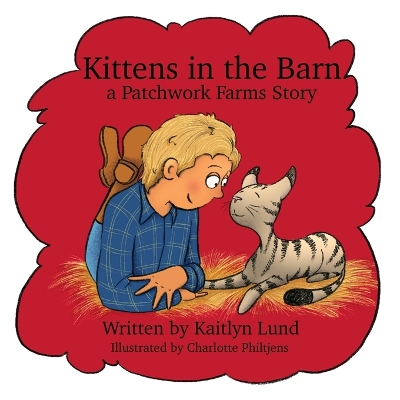 Kittens in the Barn: A Patchwork Farms Story