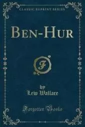 Ben-Hur (Classic Reprint)