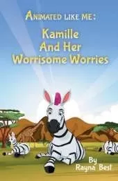 Animated Like Me: Kamille and Her Worrisome Worries