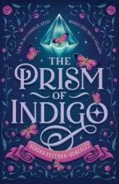 The Prism of Indigo: Life Is So Complicated When You're the Villain