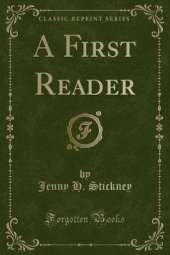 A First Reader (Classic Reprint)