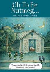 Oh To Be Nutmeg... The Trail of "Tailes" - Ireland