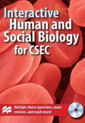 Interactive Human & Social Biology for CSEC® Examinations CD-ROM: CSEC Human & Social Biology stand alone CD