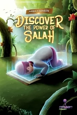 Discover the power of Salah