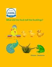 What did the  Duck  tell  the  ducklings ?