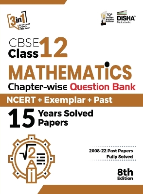 CBSE Class 12 Mathematics Chapter-wise Question Bank - NCERT + Exempla