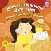 Luna y su riquísimo dim sum / Luna's Yum Yum Dim Sum, Luna's Yum Yum Dim Sum