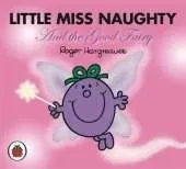 Mr Men and Little Miss: Little Miss Naughty and the Good Fairy