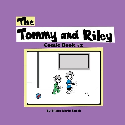 The Tommy and Riley Comic Book #2