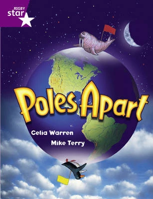 Rigby Star Guided Year 2/P3 Purple Level: Poles Apart (6 Pack) Framework Edition