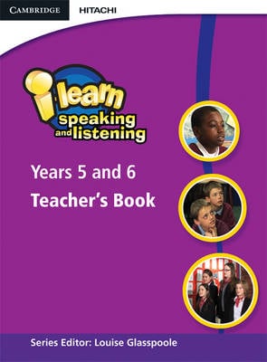 i-learn: Speaking and Listening Years 5 and 6 Teacher's Book
