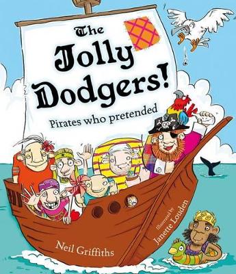 The Jolly Dodgers!: Pirates Who Pretended