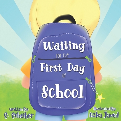 Waiting for the First Day of School