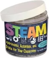 STEAM In a Jar®: Experiments, Activities, and Trivia for Your Classroom
