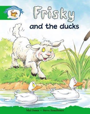 Storyworlds Reception/P1 Stage 3, Animal World, Frisky and the Ducks (6 Pack)
