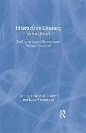 Interactive Literacy Education: Facilitating Literacy Environments Through Technology