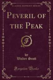 Peveril of the Peak, Vol. 2 (Classic Reprint)