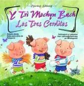 Y Tri Mochyn Bach / Los Tres Cerditos