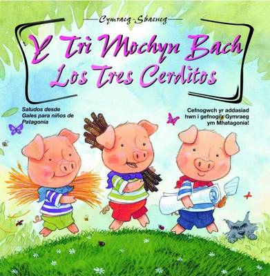 Y Tri Mochyn Bach / Los Tres Cerditos