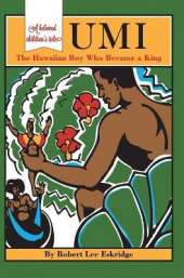 Umi: The Hawaiian Boy Who Became King