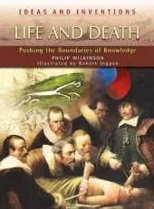 IDEAS AND INVENTIONS LIFE AND DEATH