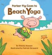 Parker Pig Goes to Beach Yoga