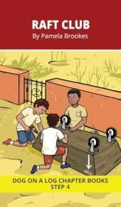 Raft Club Chapter Book: Decodable Chapter Book Series for Students Learning to Read. For Beginning Readers and Students with Dyslexia. (Step 4-Consonant Blends)