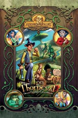 Tom Thorneval: Dream Merchant Extraordinaire
