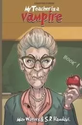 Campfire Stories: My Teacher Is A Vampire
