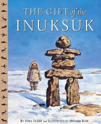 The Gift of the Inuksuk