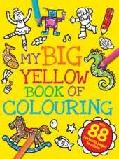 My Big Yellow Book of Colouring