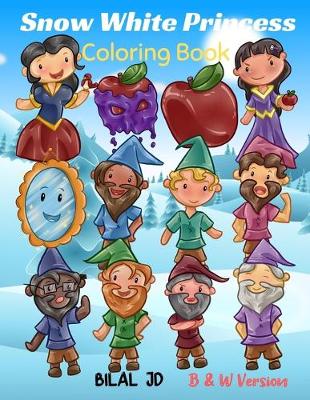 Snow White Princess Coloring Book: Coloring Books For Preschoolers