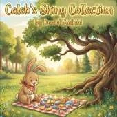 Caleb's Shiny Collection: A Children's Book About Honesty, Trust, and the Magic of Friendship