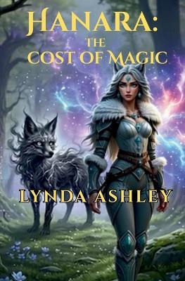 Hanara and the Cost of Magic: Because the magic isn't broken. It's evolving.