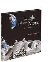 Ein Iglu auf dem Mond