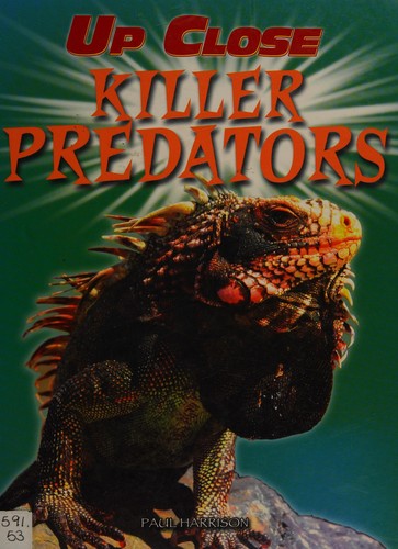 Up Close: Killer Predators