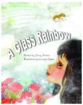 A Glass Rainbow: Story Book