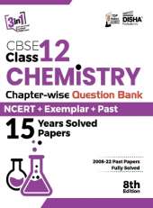 CBSE Class 12 Chemistry Chapter-wise Question Bank - NCERT + Exemplar